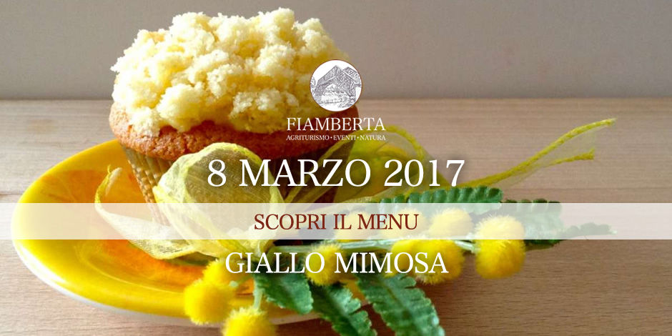 Giallo Mimosa, il nostro menu per la festa della Donna!